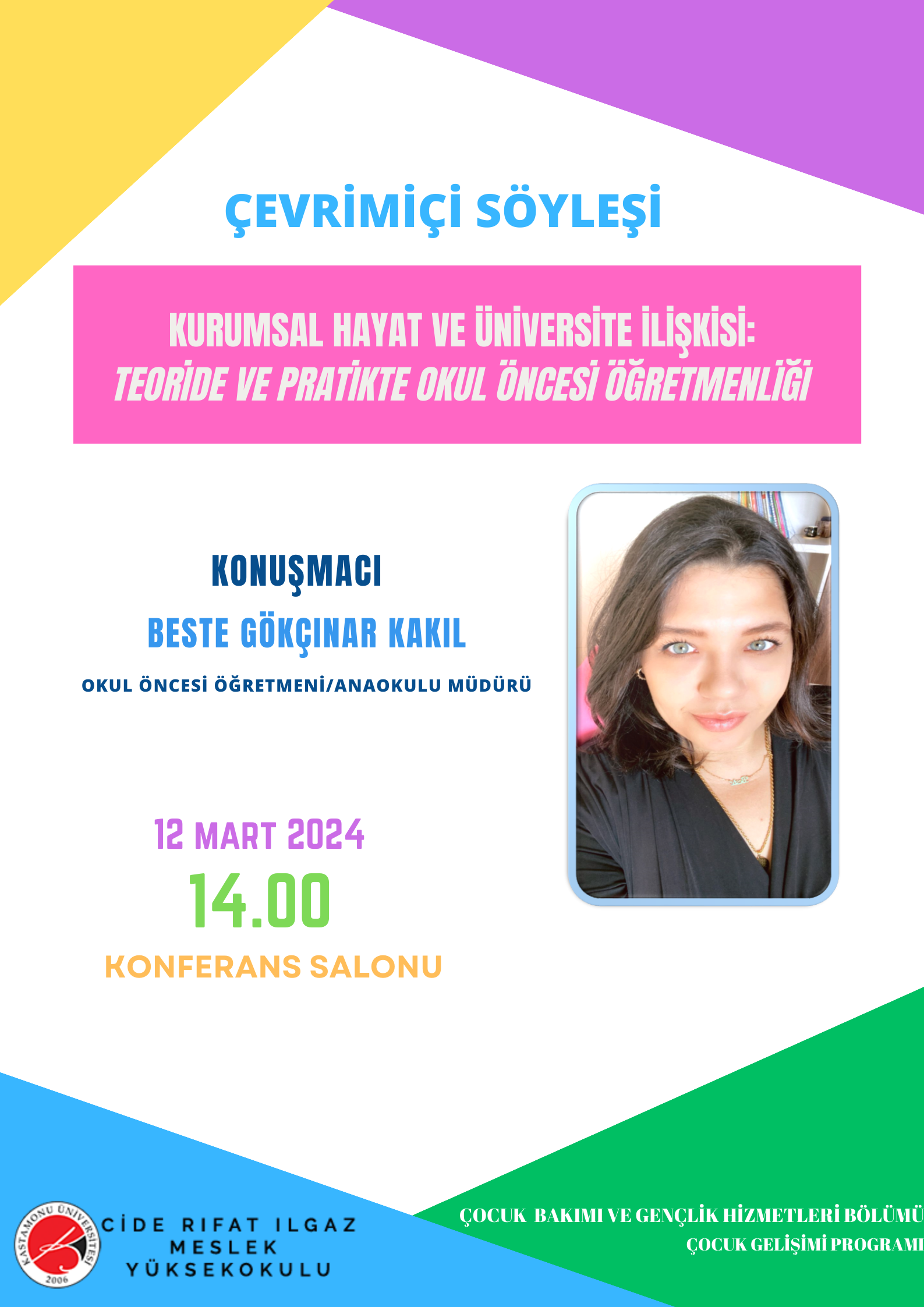 Söyleşi: “Kurumsal Hayat ve Üniversite İlişkisi: Teoride ve Pratikte Okul Öncesi Öğretmenliği”