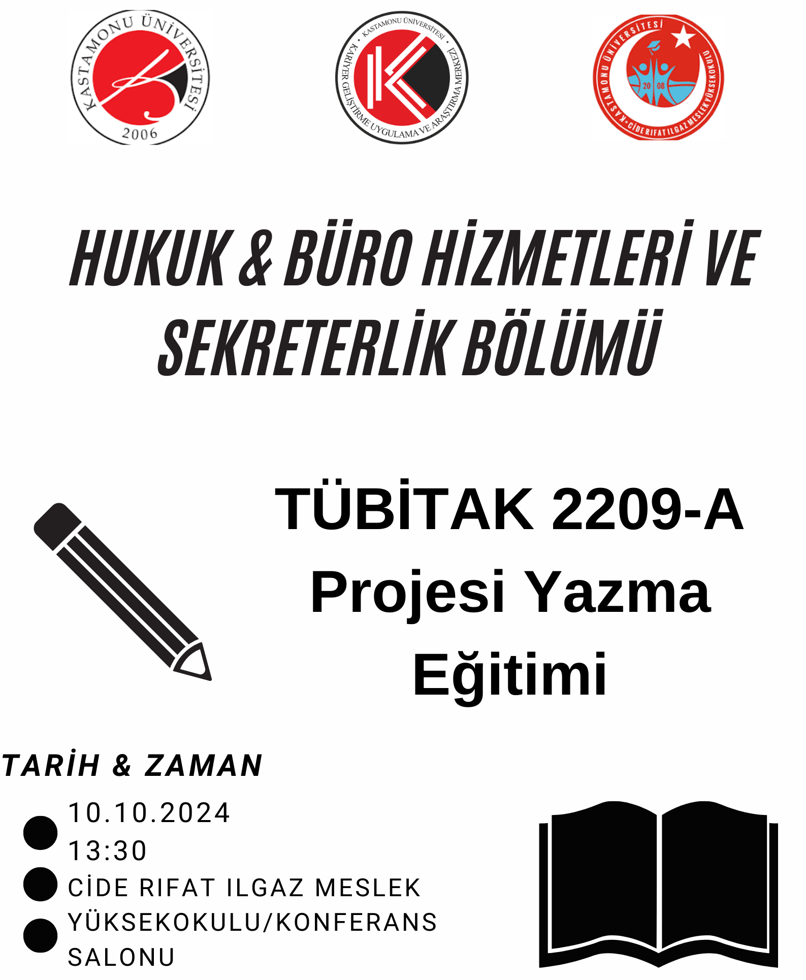 Büro Hizmetleri ve Sekreterlik Bölümü & Hukuk Bölümü Tübitak 2209A Proje Yazma Eğitimi