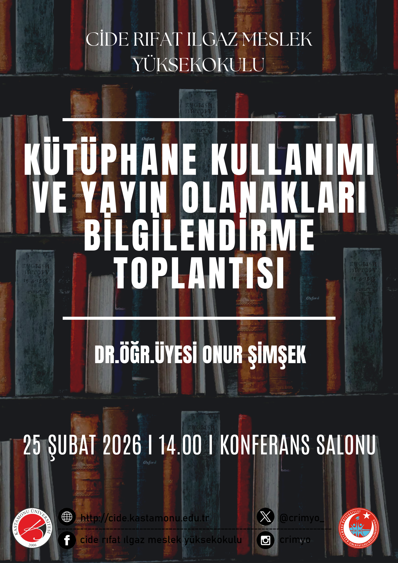 Kütüphane Kullanımı ve Yayın Olanakları Bilgilendirme Toplantısı